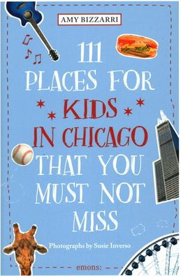 111 Places for Kids in Chicago You Must Not Miss