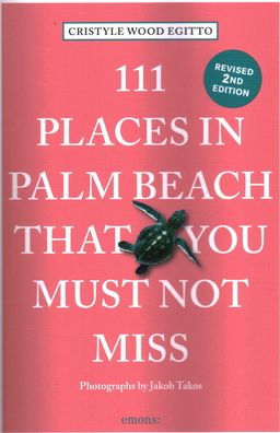 111 Places in Palm Beach That You Must Not Miss: 111 Places/Shops