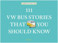 Download french book 111 VW Bus Stories That You Should Know (English Edition) 9783740816469