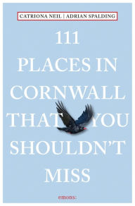 Title: 111 Places in Cornwall That You Shouldn't Miss, Author: Catriona Neil