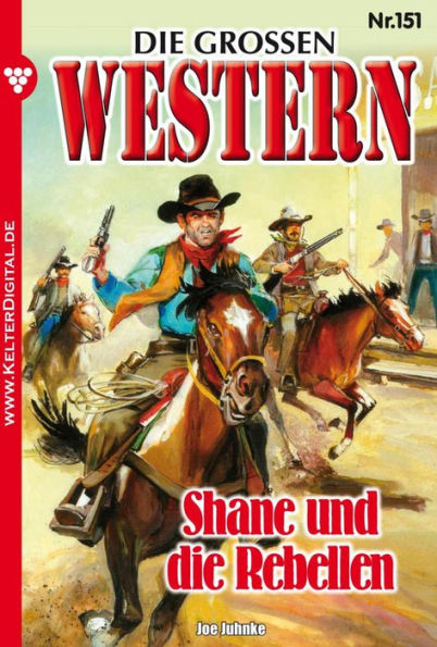 Die großen Western 151: Shane und die Rebellen