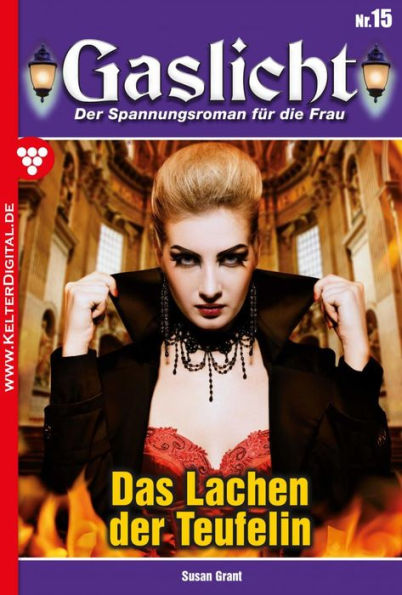 Gaslicht 15: Das Lachen der Teufelin