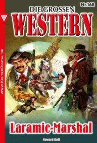 Title: Die großen Western 168: Laramie-Marshal, Author: Howard Duff