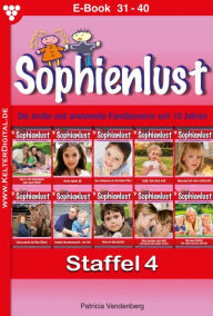 Title: E-Book 31-40: Sophienlust Staffel 4 - Familienroman, Author: Diverse Autoren
