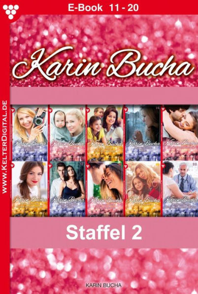 E-Book 11-20: Karin Bucha Staffel 2 - Liebesroman