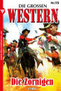 Die großen Western 175: Die Zornigen
