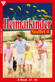 Title: E-Book 31-40: Heimatkinder Staffel 4 - Heimatroman, Author: Diverse Autoren