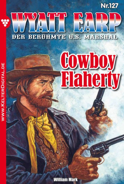 Cowboy Flaherty: Wyatt Earp 127 - Western