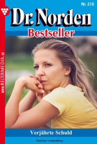 Title: Verjährte Schuld: Dr. Norden Bestseller 210 - Arztroman, Author: Patricia Vandenberg