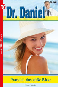 Title: Pamela, das süße Biest: Dr. Daniel 101 - Arztroman, Author: Marie Francoise