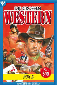 Title: E-Book 6-10: Die großen Western Box 2, Author: Diverse Autoren