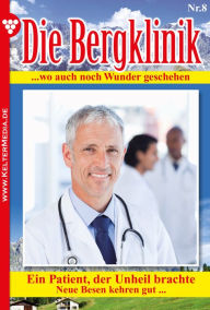 Title: Die Bergklinik: Die Bergklinik 8 - Arztroman, Author: Hans-Peter Lehnert