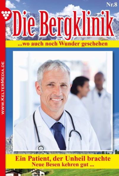 Die Bergklinik: Die Bergklinik 8 - Arztroman