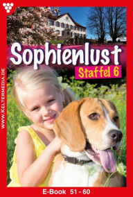 Title: E-Book 51-60: Sophienlust Staffel 6 - Familienroman, Author: Diverse Autoren