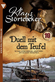 Title: Duell mit dem Teufel: Klaus Störtebeker 10 - Abenteuerroman, Author: Gloria von Felseneck