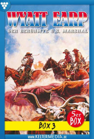 Title: E-Book 11-16: Wyatt Earp Jubiläumsbox 3 - Western, Author: William Mark