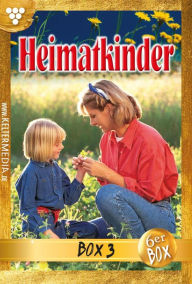 Title: E-Book 11-16: Heimatkinder Jubiläumsbox 3 - Heimatroman, Author: Diverse Autoren