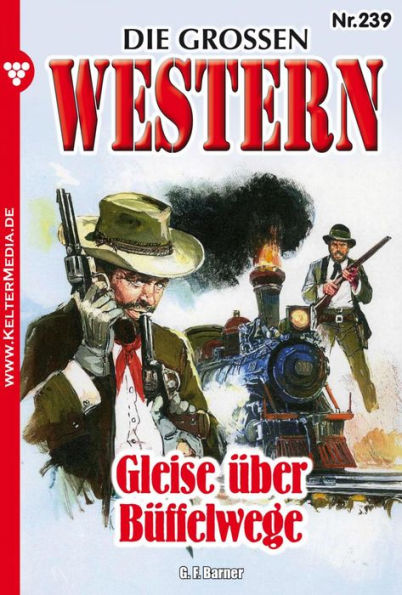 Die großen Western Nr. 239: Die großen Western 239