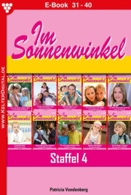 Title: E-Book 31-40: Im Sonnenwinkel Staffel 4 - Familienroman, Author: Patricia Vandenberg