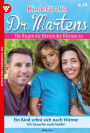Ein Kind sehnt sich nach Wärme: Kinderärztin Dr. Martens 14 - Arztroman