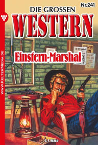 Title: Einstern-Marshal: Die großen Western 241, Author: G.F. Waco