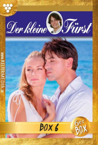 Title: Der kleine Fürst Jubiläumsbox 6 - Adelsroman: E-Book 28-33, Author: Viola Maybach