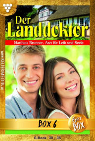 Title: Der Landdoktor Jubiläumsbox 6 - Arztroman: E-Book 30-35, Author: Christine von Bergen