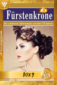 Title: Fürstenkrone Jubiläumsbox 9 - Adelsroman: E-Book 49-54, Author: Jutta von Kampen