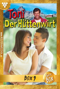 Title: Toni der Hüttenwirt Jubiläumsbox 9 - Heimatroman: E-Book 47-52, Author: Friederike von Buchner