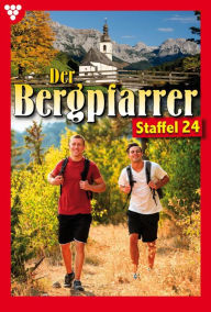 Title: E-Book 231-240: Der Bergpfarrer Staffel 24 - Heimatroman, Author: Toni Waidacher