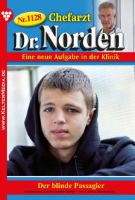 Title: Der blinde Passagier: Chefarzt Dr. Norden 1128 - Arztroman, Author: Patricia Vandenberg