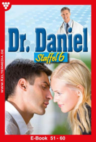 Title: E-Book 51-60: Dr. Daniel Staffel 6 - Arztroman, Author: Marie Francoise