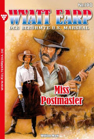 Title: Miss Postmaster: Wyatt Earp 190 - Western, Author: William Mark