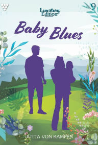 Title: Baby Blues: Lovestory Edition 9 - Liebesroman, Author: Jutta von Kampen