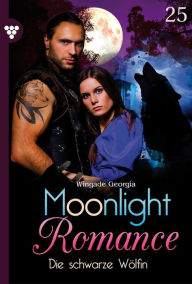 Title: Die schwarze Wölfin: Moonlight Romance 25 - Romantic Thriller, Author: Georgia Wingade