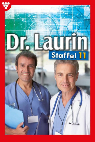 E-Book 101-110: Dr. Laurin Staffel 11 - Arztroman