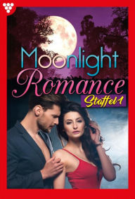 Title: E-Book 1-10: Moonlight Romance Staffel 1 - Romantic Thriller, Author: A. F. Morland