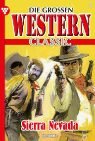 Title: Sierra Nevada: Die großen Western Classic 1 - Western, Author: Joe Juhnke