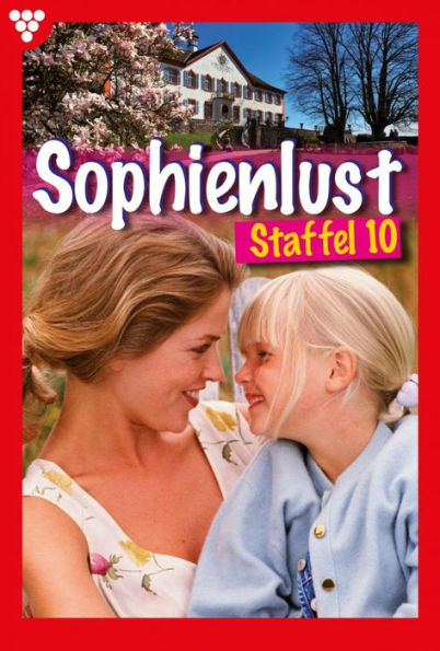 E-Book 91-100: Sophienlust Staffel 10 - Familienroman