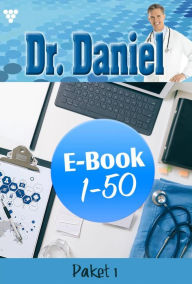 Title: E-Book 1-50: Dr. Daniel Paket 1 - Arztroman, Author: Marie Francoise