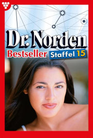 Title: E-Book 141-150: Dr. Norden Bestseller Staffel 15 - Arztroman, Author: Patricia Vandenberg