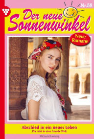 Title: Abschied in ein neues Leben: Der neue Sonnenwinkel 58 - Familienroman, Author: Michaela Dornberg