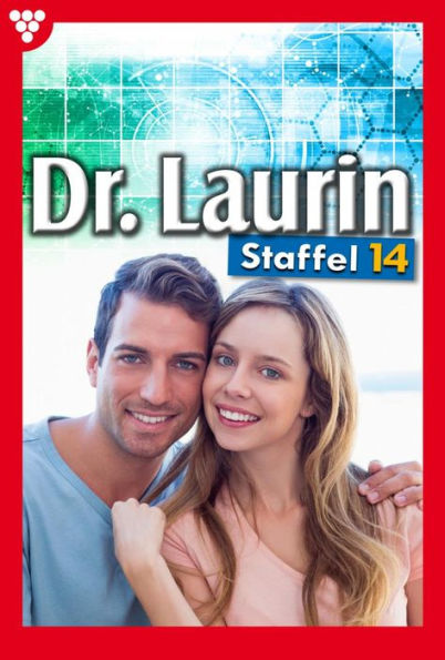 E-Book 131-140: Dr. Laurin Staffel 14 - Arztroman