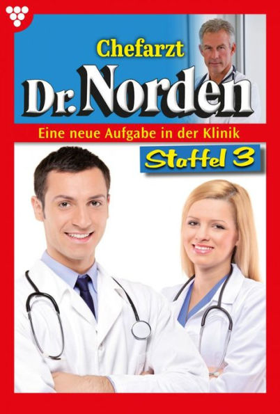 E-Book 1131-1140: Chefarzt Dr. Norden Staffel 3 - Arztroman