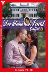 Title: E-Book 71-80: Der kleine Fürst Staffel 8 - Adelsroman, Author: Viola Maybach