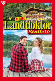 Title: E-Book 51-60: Der neue Landdoktor Staffel 6 - Arztroman, Author: Tessa Hofreiter