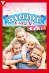 Title: E-Book 31-40: Mami Bestseller Staffel 4 - Familienroman, Author: Nina Nicolai