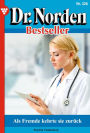 Als Fremde kehrte sie zurück: Dr. Norden Bestseller 326 - Arztroman