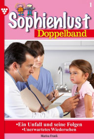 Title: Sophienlust: Sophienlust Doppelband 1 - Familienroman, Author: Viola Maybach