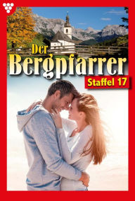 Title: E-Book 161-170: Der Bergpfarrer Staffel 17 - Heimatroman, Author: Toni Waidacher